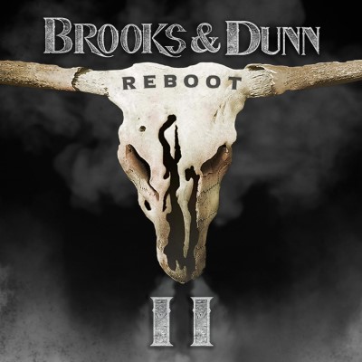 Brooks & Dunn/Reboot II