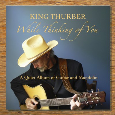 King Thurber/While Thinking Of You