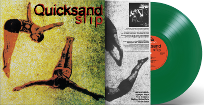Quicksand/Slip (Evergreen Vinyl)
