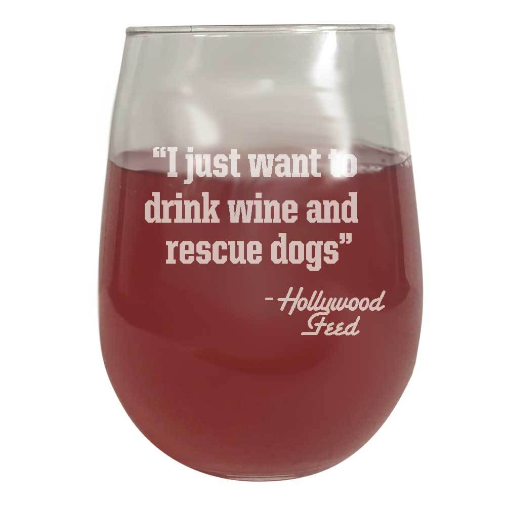 Hollywood Feed Wine Glass - Drink Wine & Rescue Dogs
