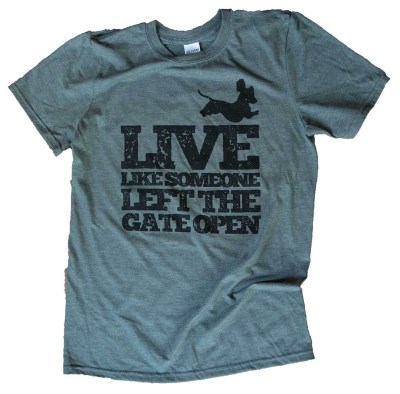 Hollywood Feed T-Shirt - Live Like Someone Left The Gate Open