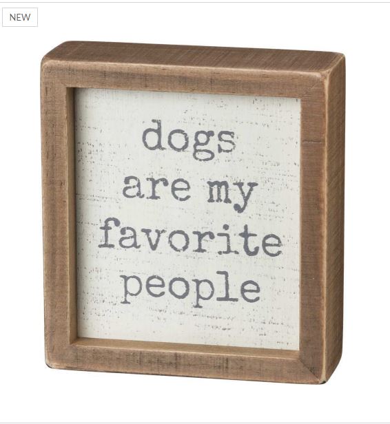 Primitives By Kathy Box Sign - Dog Favorite People