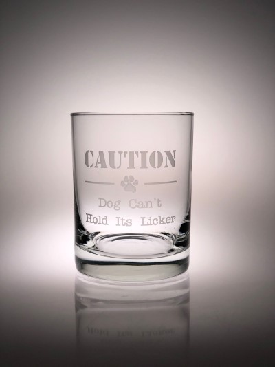 Hollywood Feed Old Fashion Glass - Caution Dog Can't Hold Its Licker
