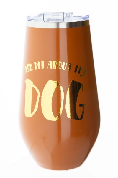 Hollywood Feed Wine Tumbler - Ask About My Dog