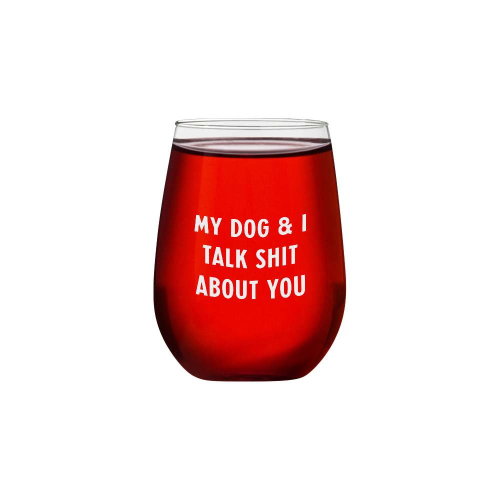 Hollywood Feed Wine Glass - Talk Sip With My Dog
