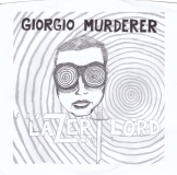 Giorgio Murderer Lazer Lord 
