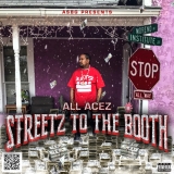 All Acez Streetz To The Booth 