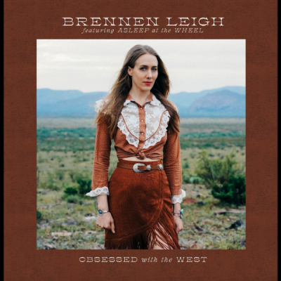 Brennen Leigh Feat. Asleep At The Wheel/Obsessed With The West@Texas Indie Exclusive on Clear/Blue Swirl Vinyl