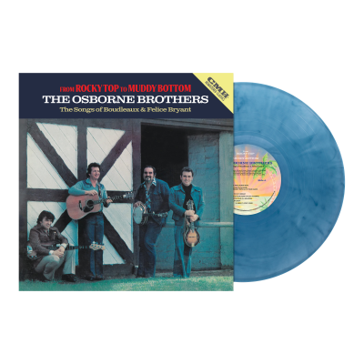 The Osborne Brothers/From Rocky Top to Muddy Bottom (Denim Blue Vinyl)
