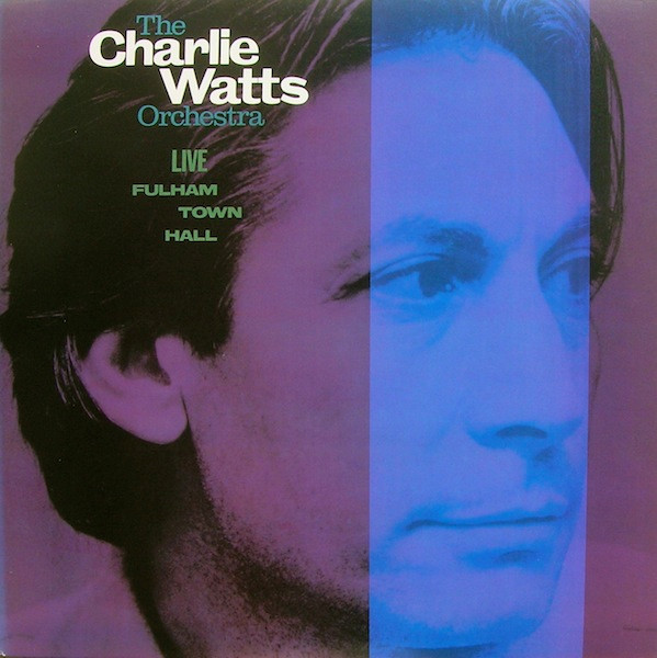 The Charlie Watts Orchestra/Live At Fullham Town Hall@Columbia, 1986