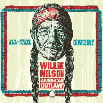 Various/Willie Nelson: American Outlaw (All Star Concert Celebration)@2 LP@Ltd. 2,000/RSD 2021 Exclusive