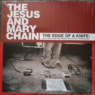 The Jesus & Mary Chain/The Edge Of A Knife: Live At The U4 Club, Wien, Austria, Apr 10th 1987 - FM Broadcast