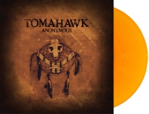 Tomahawk/Anonymous (Orange Vinyl)