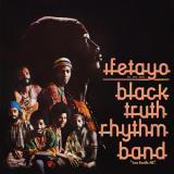 Black Truth Rhythm Band/Ifetayo (Love Excels All) [Remastered]