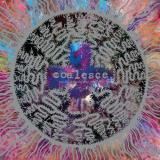 Coalesce/There Is Nothing New Under The Sun + (Silver Nugget Vinyl)