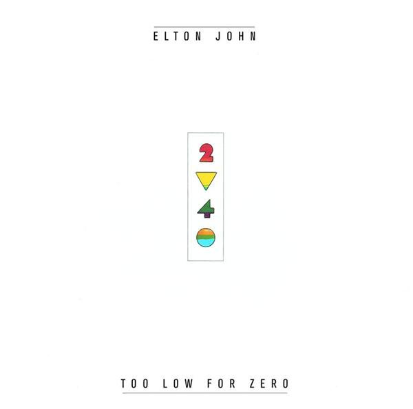 Elton John/Too Low For Zero@Geffen, 1983