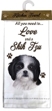 E&S Kitchen Towel All You Need is Love and a-Shih Tzu Black & While