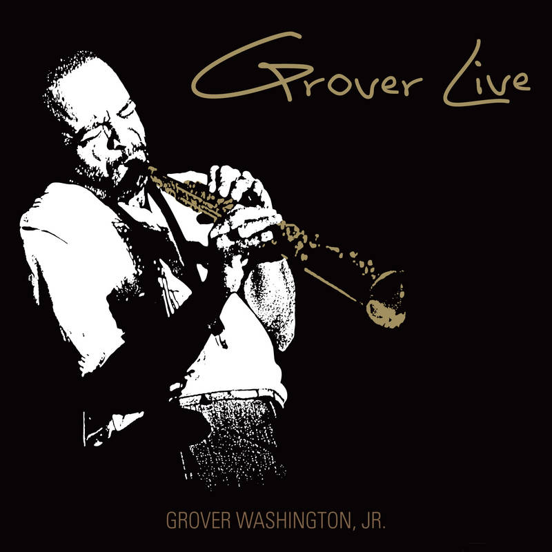 Grover Washington Jr./Grover Live (Opaque Gold Vinyl)@2 LP Opaque Gold Vinyl@2LP