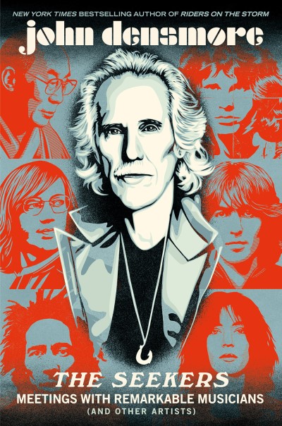 John Densmore/The Seekers - Meetings With Remarkable Musicians (And Other Artists)@Exclusive Signed Shepard Fairey Numbered Poster Included