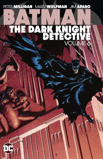 Batman: The Dark Knight Detective Vol.6/Peter Milligan, Marv Wolfman, and Jim Aparo