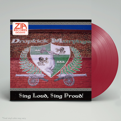 Dropkick Murphys/Sing Loud Sing Proud (Zia Exclusive)@Limited To 500@20th Anniversary Oxblood Vinyl