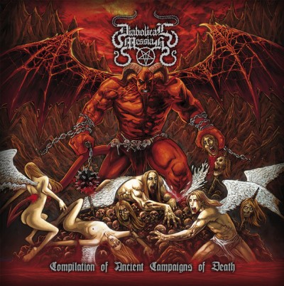 Diabolical Messiah/Compilation Of Ancient Campaigns Of Death