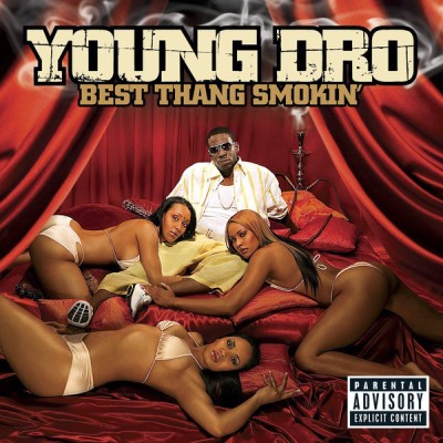 Young Dro/Best Thang Smokin'@83986-2