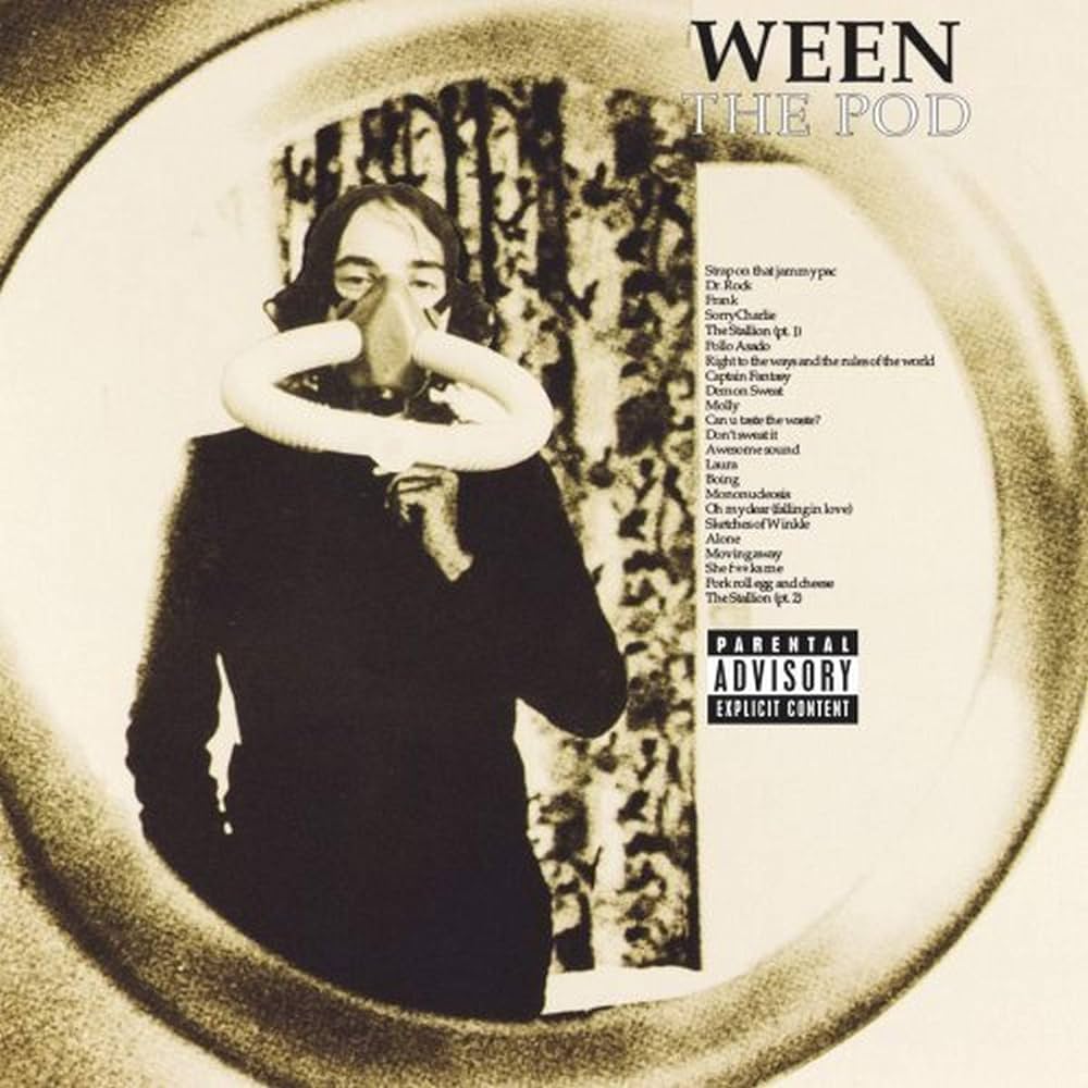 Ween/Pod@Explicit Version