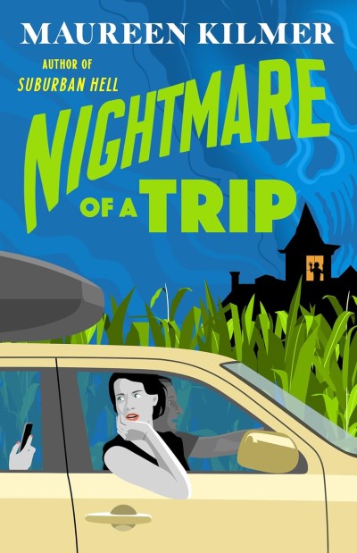 Maureen Kilmer/Nightmare of a Trip