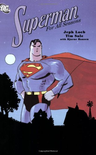 Superman for All Seasons/Jeph Loeb, Tim Sale, and Bjarne Hansen