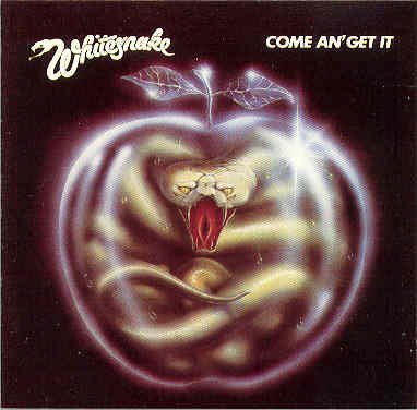 Whitesnake/Come An' Get It