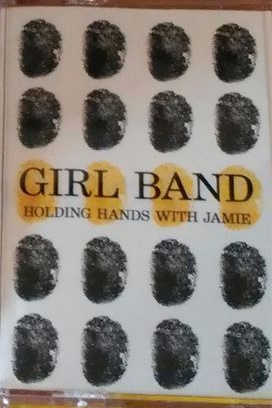 Girl Band/Holding Hands With Jamie