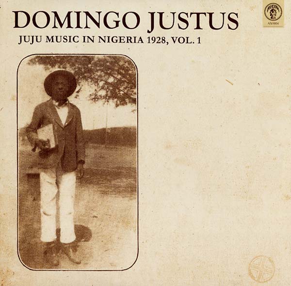 Domingo Justus/Juju Music In Nigeria 1928, Vol. 1