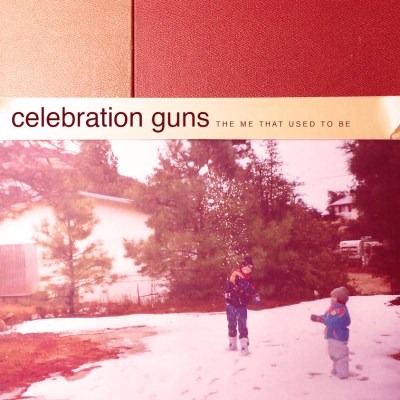 Celebration Guns/The Me That Used To Be