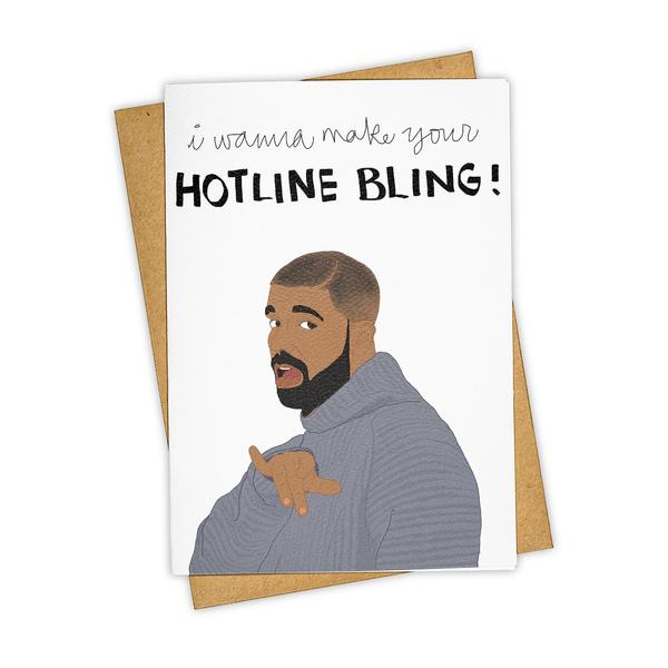 Greeting Card/I Wanna Make Your Hotline Bling!