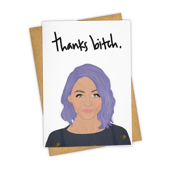Greeting Card/Thanks Bitch