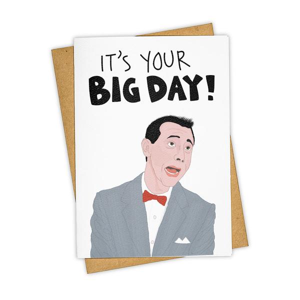 Greeting Card/It's Your Big Day