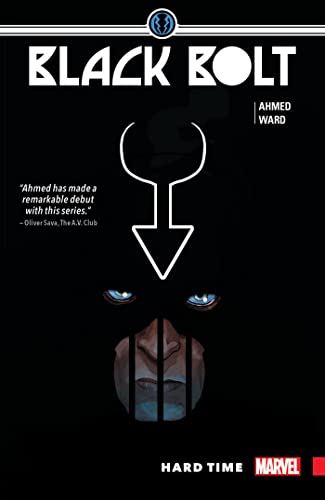 Black Bolt Vol.1: Hard Time/Sadin Ahmed & Christian Ward