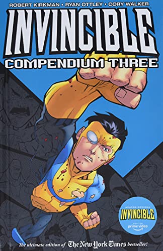 Invincible Compendium Vol.3/Robert Kirkman, Ryan Ottley, & Cory Walker