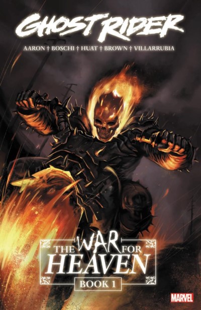 Ghost Rider Vol.1: The War for Heaven - Book 1/Jason Aaron, Roland Boschi, and Tan Eng Huat