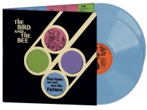 The Bird & The Bee/Ray Guns are not Just the Future@2xLP 140g, Blue Vinyl 10th Anniversary Edition@RSD Exclusive 2019/Ltd. to 1500
