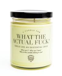 Candle/What The Actual Fuck