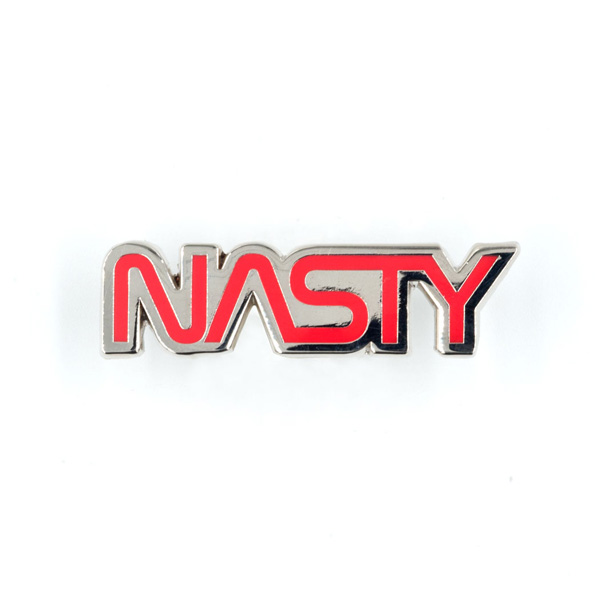 Enamel Pin/Nasty