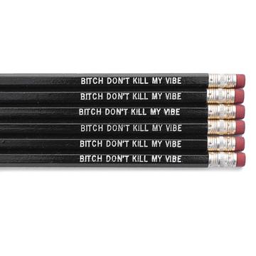 Pencil Set/Bitch Don'T Kill My Vibe