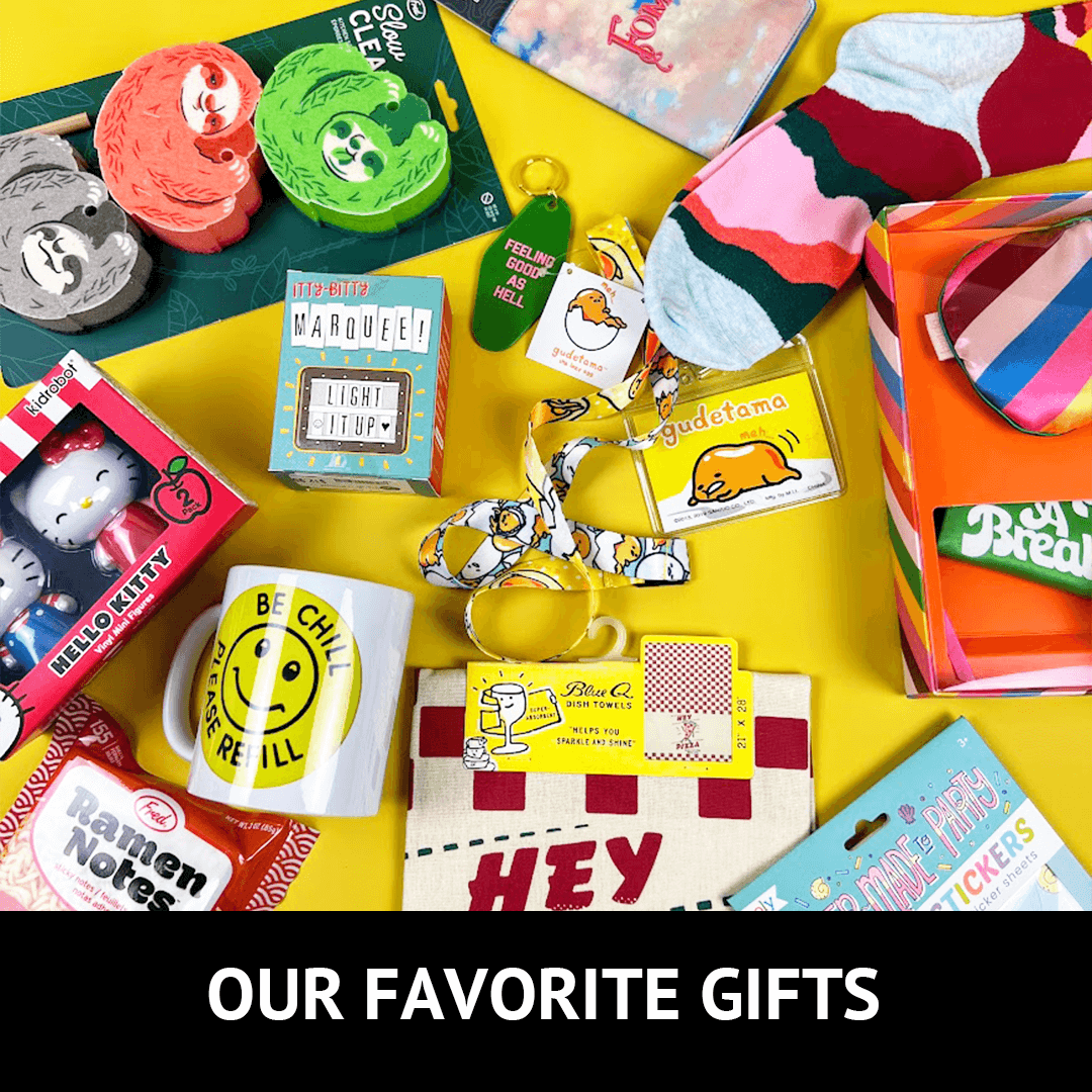 Our Favorite Gifts
