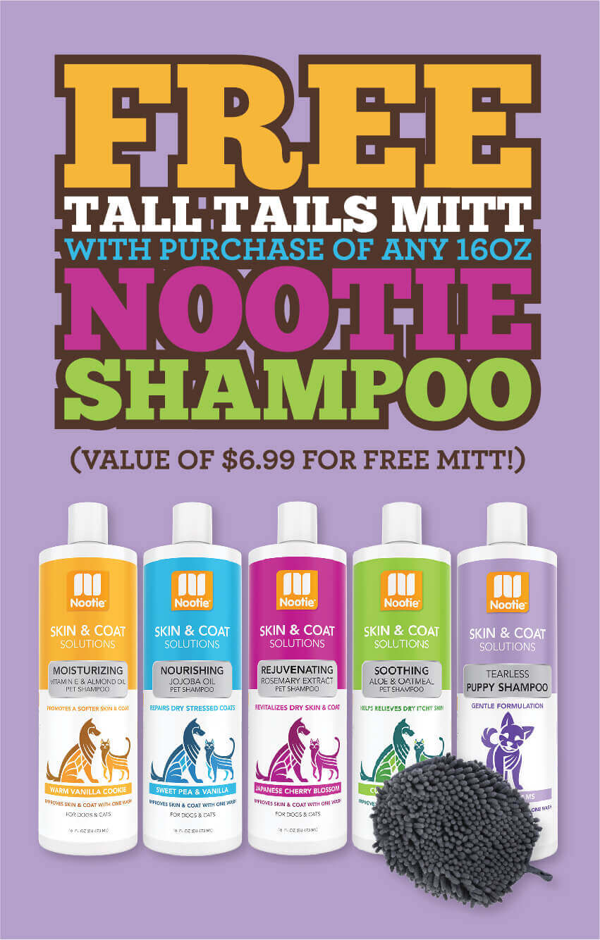 Free Tall Tails Mitt with any purchase of 16oz Nootie Shampoo (Value of $6.99 for Free Mitt!)