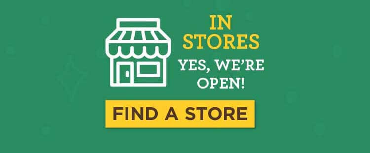 in stores, yes we're open, link to find a store