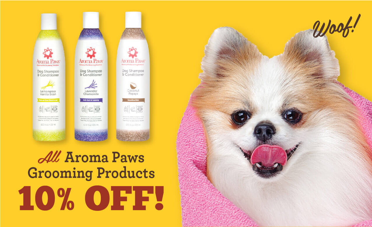10% Off All Aroma Paws Grooming Products (group with Safari in ad)