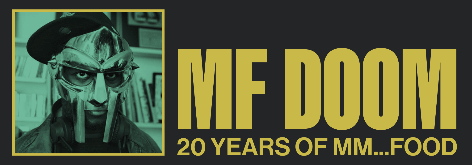 MF DOOM 20 Years of MM.. Food