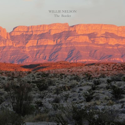 Willie Nelson/The Border